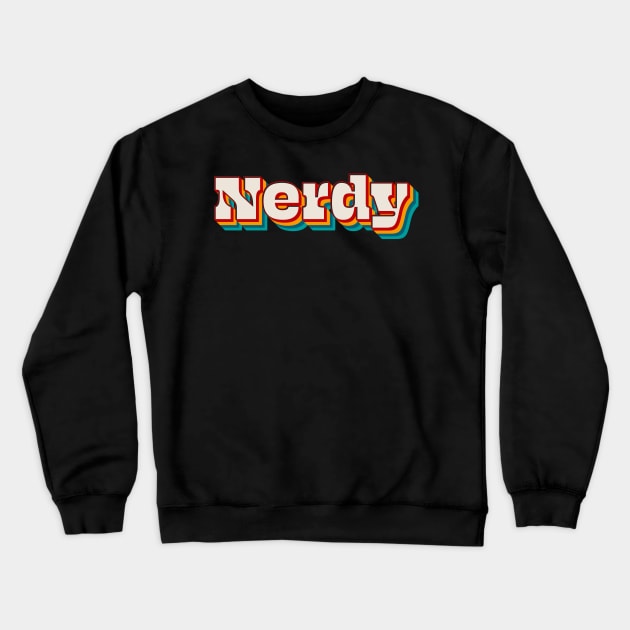 Nerdy Crewneck Sweatshirt by n23tees